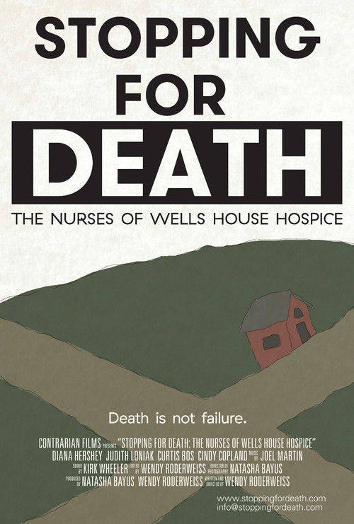 Stopping for Death: The Nurses of Wells House Hospice (2013) poster