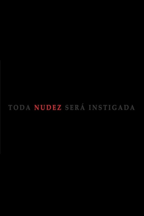 Toda Nudez Será Instigada (2021) poster
