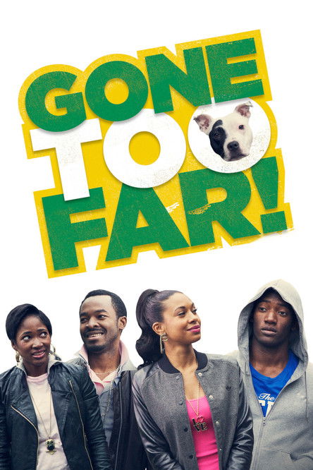 Gone Too Far! (2014) poster