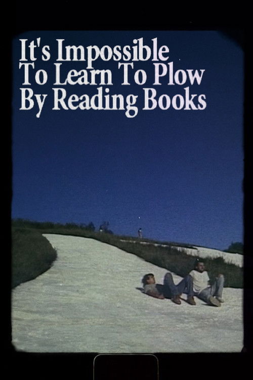It's Impossible to Learn to Plow by Reading Books (1988) poster