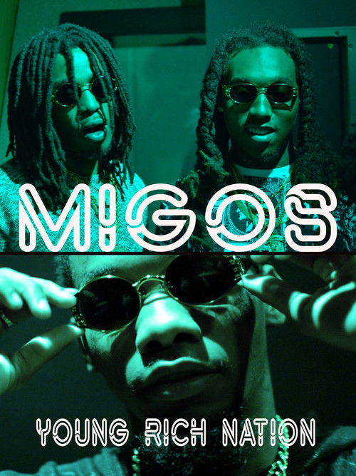 Migos - Young Rich Nation (2018) poster