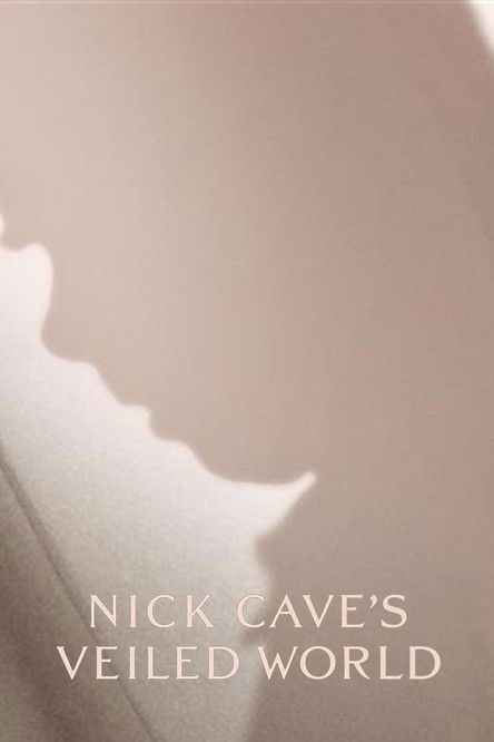 Nick Cave's Veiled World (2025) poster