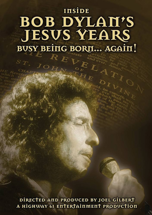 Inside Bob Dylan's Jesus Years: Busy Being Born... Again! (2008) poster