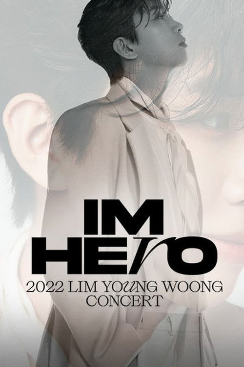 IM HERO: 2022 임영웅 콘서트 (2022) poster
