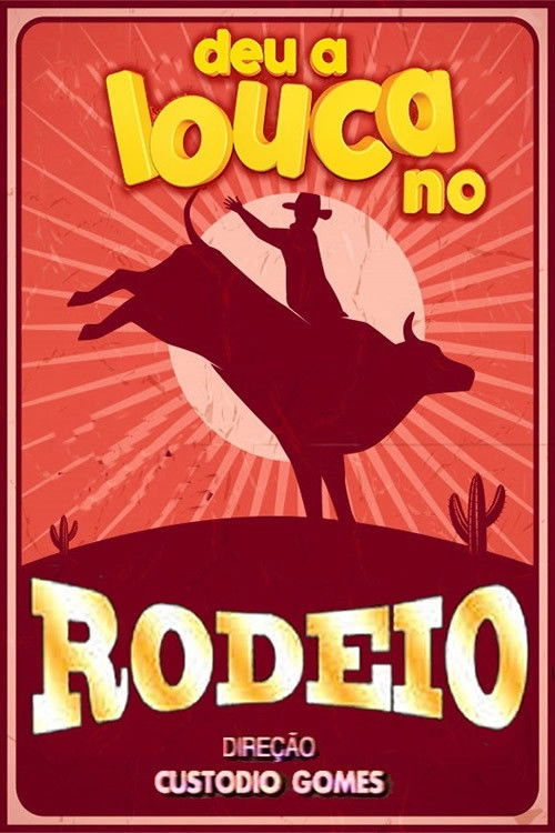 Deu a louca no Rodeio (1990) poster