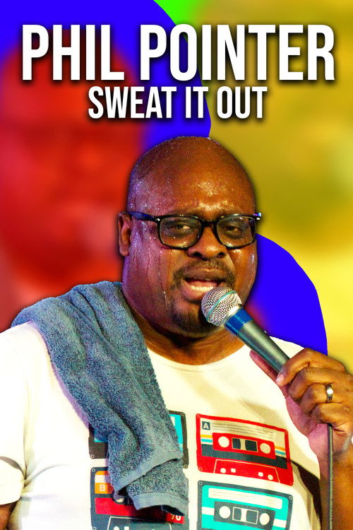 Phil Pointer: Sweat it Out (2023) poster