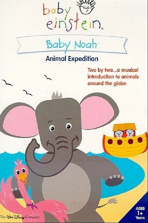 Baby Einstein: Baby Noah - Animal Expedition (2004) poster
