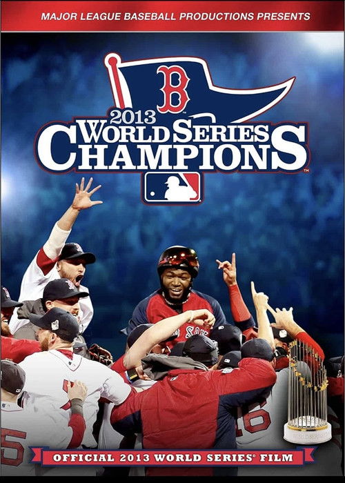 2013 Boston Red Sox: The Official World Series Film (2013) poster