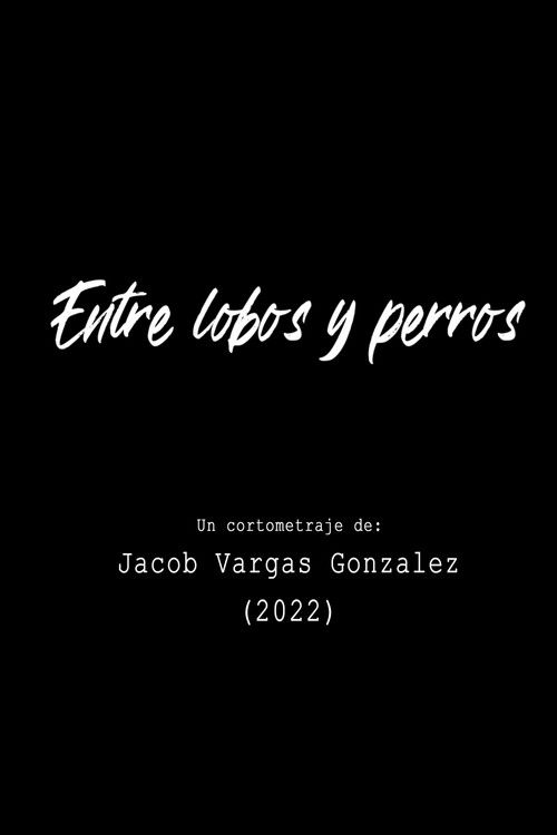 Between Wolf and Dogs (2022) poster