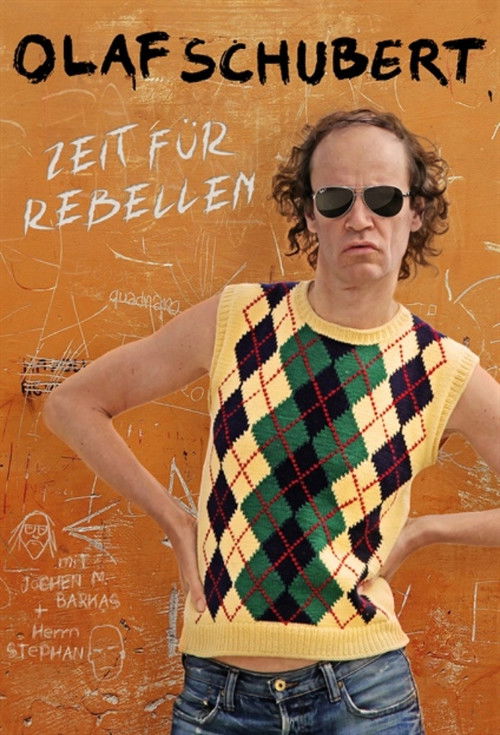 Olaf Schubert live! Zeit für Rebellen (2023) poster