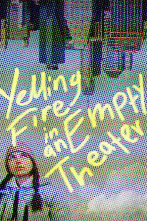 Yelling Fire in an Empty Theater (2021) poster
