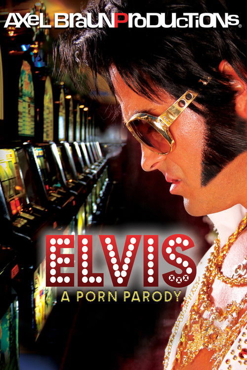 Elvis XXX: A Porn Parody (2011) poster