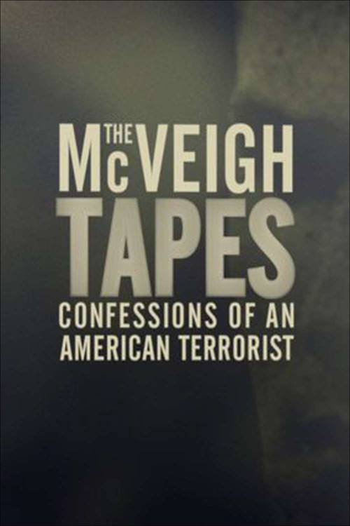 The McVeigh Tapes: Confessions of an American Terrorist (2010) poster