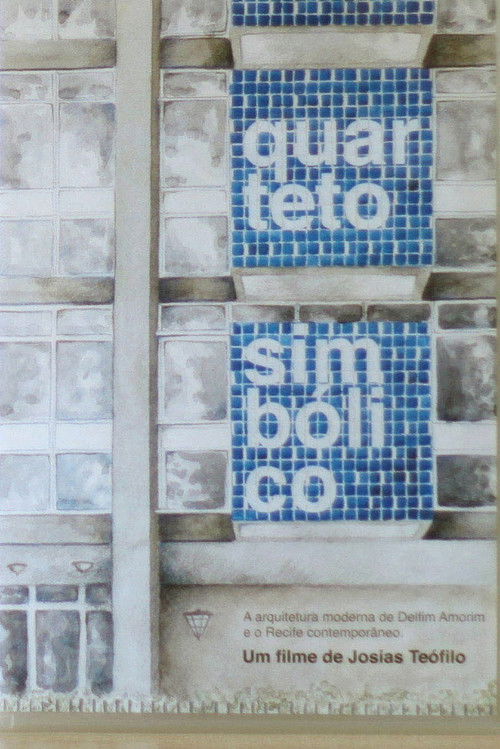 Quarteto Simbólico (2013) poster