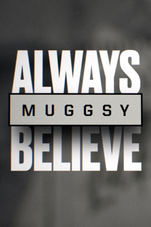 Muggsy: Always Believe (2021) poster