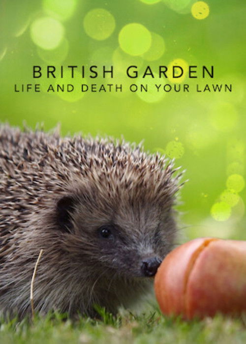 The British Garden: Life and Death on Your Lawn (2017) poster