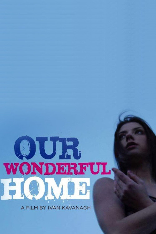 Our Wonderful Home (2008) poster