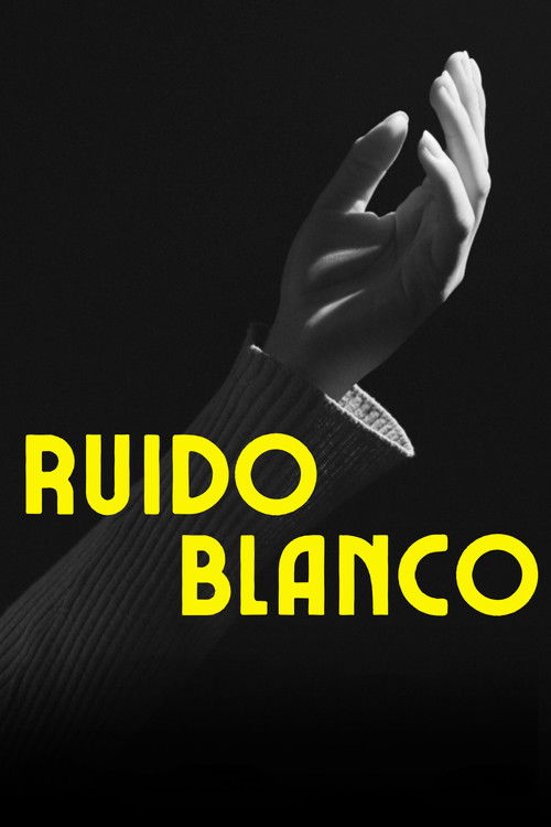 Ruido Blanco (2025) poster