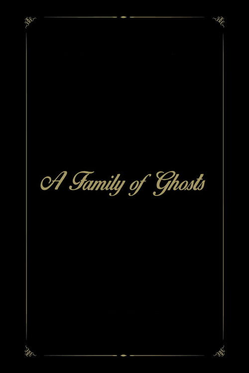 A Family of Ghosts (2016) poster