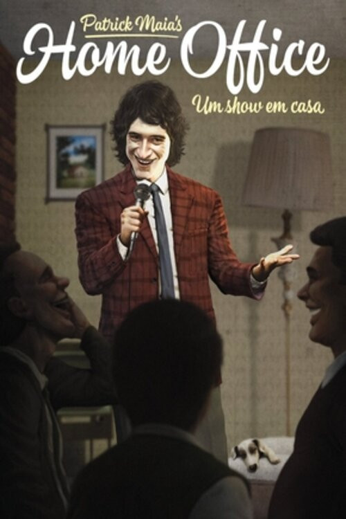 Patrick Maia: Home Office (2016) poster