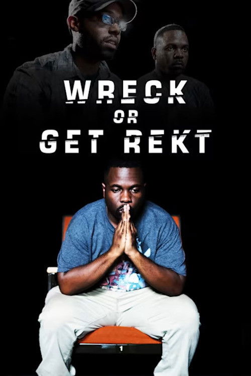 Wreck Or Get Rekt (2016) poster