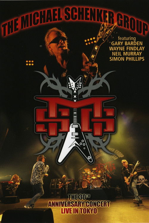 The Michael Schenker Group - The 30th Anniversary Concert - Live in Tokyo (2010) poster