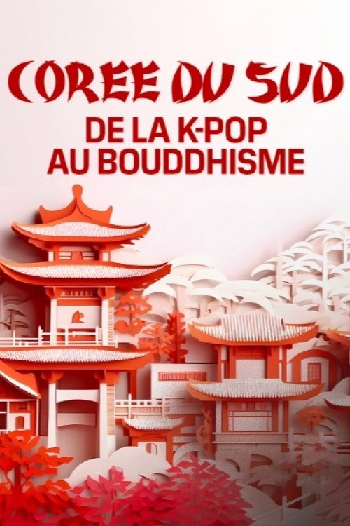 Corée du Sud, de la K-pop au bouddhisme (2022) poster