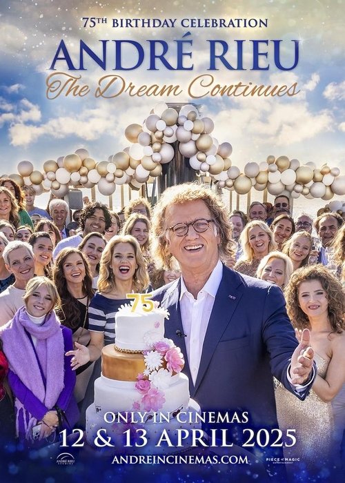 André Rieu's 75th Birthday Celebration - The Dream Continues (2025) poster