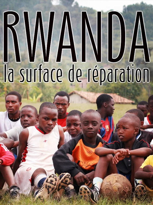 Rwanda, la surface de réparation (2014) poster