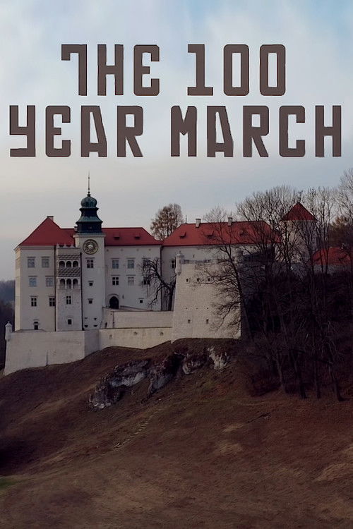 The 100 Year March (2018) poster