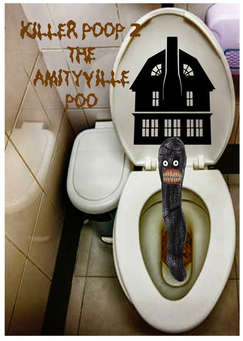 Killer Poop 2: Amityville Poo (2022) poster