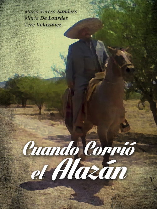 Cuando corrio el alazan (1985) poster