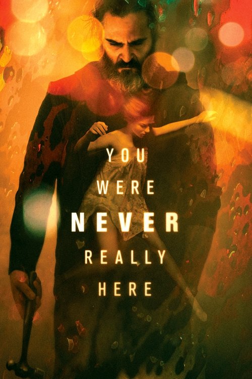 You Were Never Really Here (2017) poster