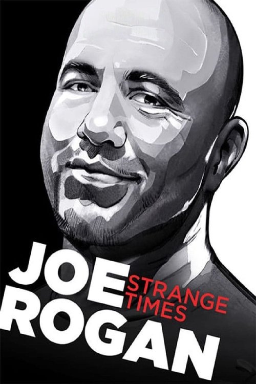 Joe Rogan: Strange Times (2018) poster
