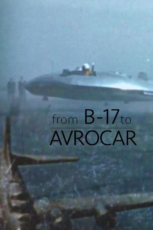 From B-17 to Avrocar (2020) poster