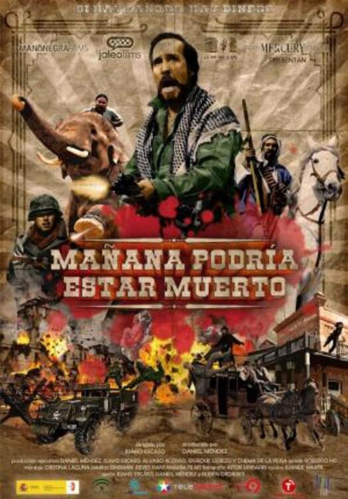 Mañana podría estar muerto (2012) poster