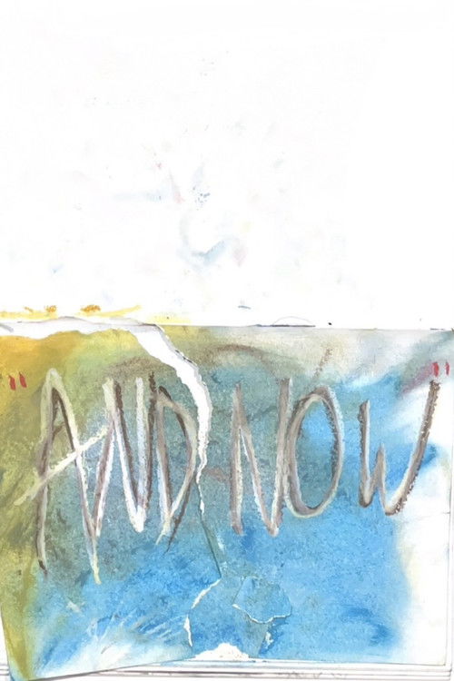 and now (2025) poster