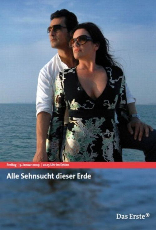 Alle Sehnsucht dieser Erde (2009) poster