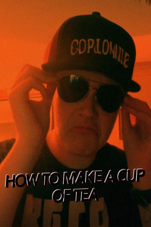 How To Make A Cup Of Tea Chapter 1 (The Missing Tea Bags) (2018) poster