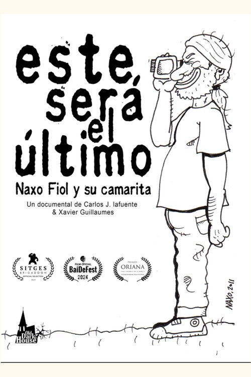 Este será el último. Naxo Fiol y su camarita (2024) poster