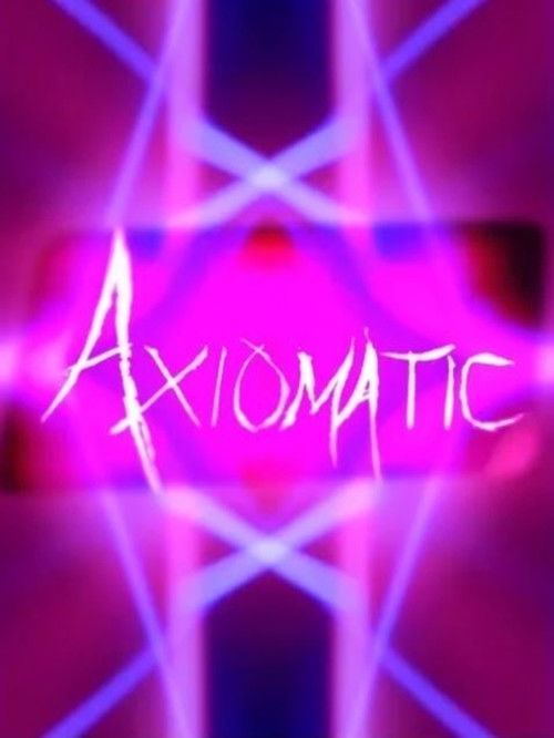 Axiomatic (2017) poster