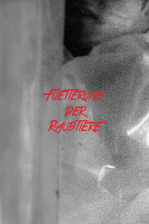 Fütterung der Raubtiere (2016) poster