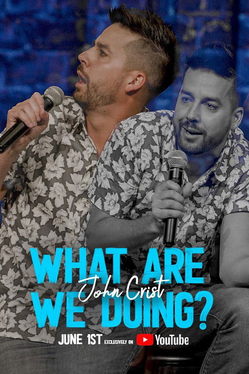 John Crist: What Are We Doing? (2022) poster