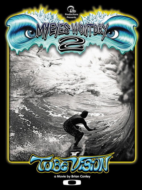 My Eyes Won't Dry 2: Tube Vision (2010) poster