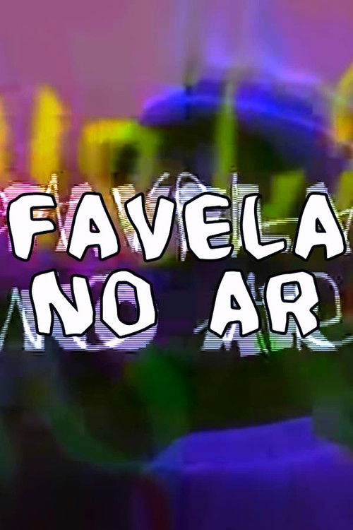 Favela no Ar (2002) poster