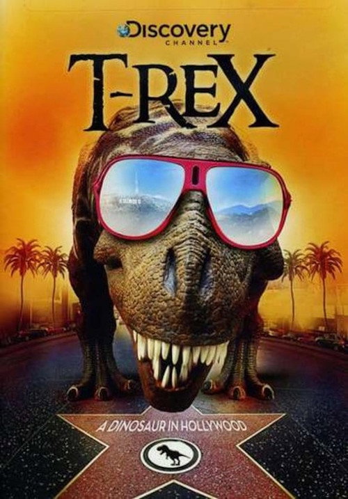 T-Rex: A Dinosaur in Hollywood (2005) poster