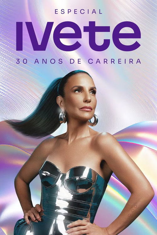 Especial Ivete 30 Anos de Carreira (2023) poster