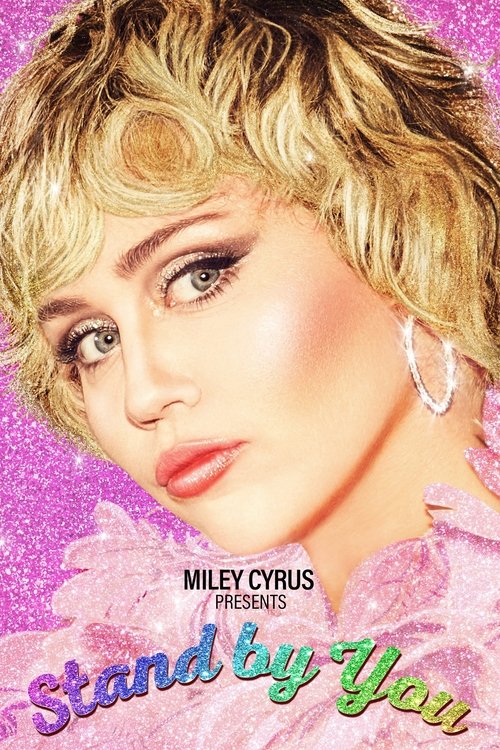 Miley Cyrus Presents Stand by You (2021) poster