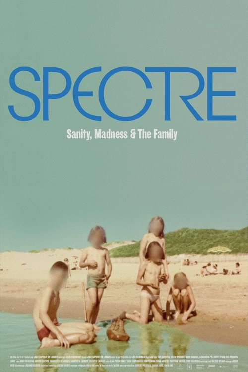 Spectre: Sanity, Madness and The Family (2021) poster