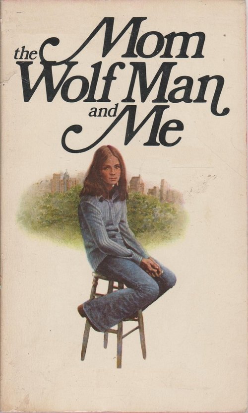 Mom, the Wolfman and Me (1980) poster